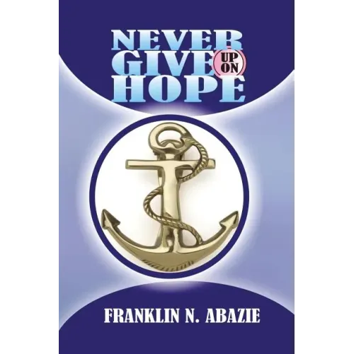 Never Give Up on Hope: Hope