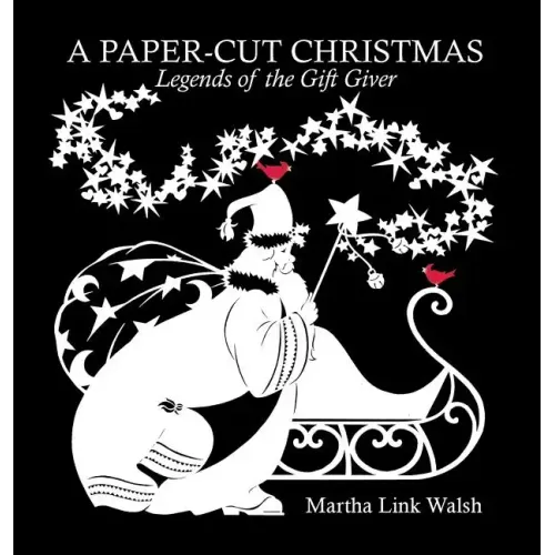A Paper-Cut Christmas: Legends of the Gift Giver