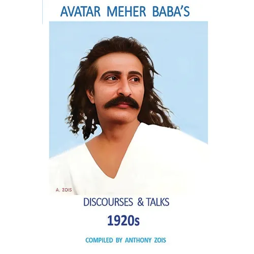 Avatar Meher Baba's Discourses & Talks 1920s