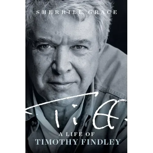 TIFF: A Life of Timothy Findley