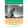 Remembering Randall: A Memoir of Poet, Critic, and Teacher Randall Jarrell