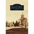 Eagle's Nest: The William K. Vanderbilt II Estate