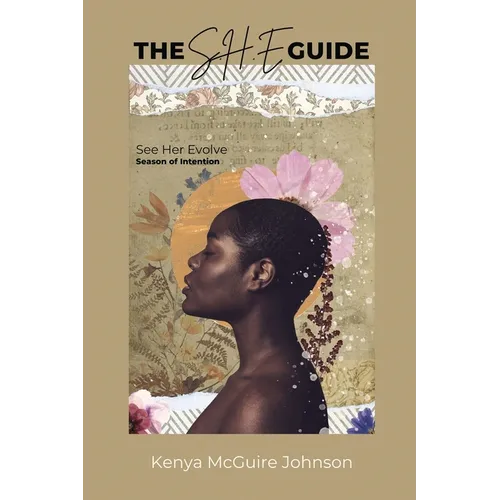 The S.H.E. Guide: Season of Intention