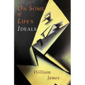 On Some of Life's Ideals: On a Certain Blindness In Human Beings; What Makes A Life Significant