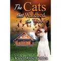 The Cats that Watched the Woods