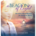 A Beacon of Light: Escaping the Darkness of Financial Abuse