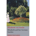 Elizabeth and her German Garden
