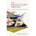 The Reluctant Artist: Navigating and Sustaining a Creative Path