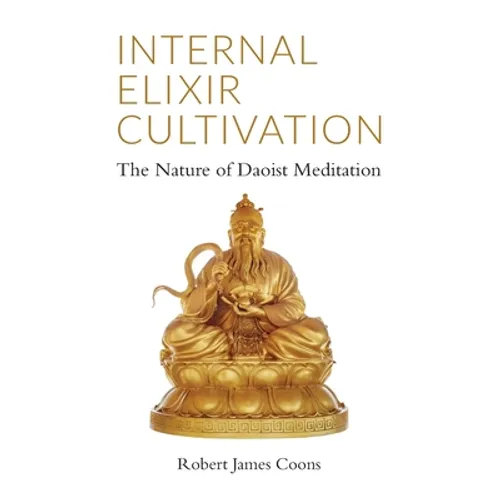 Internal Elixir Meditation: The Nature of Daoist Meditation