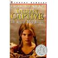 Indian Captive: A Newbery Honor Award Winner