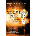 Solving For X: Tracking the DC Serial Arsonist