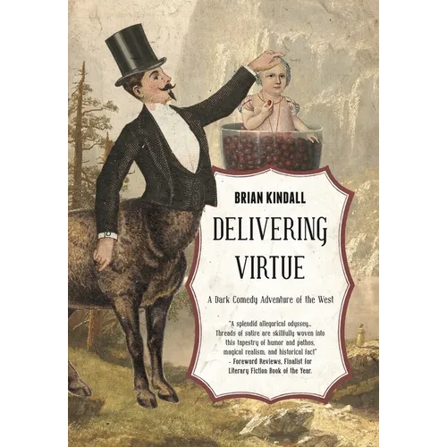 Delivering Virtue: A Dark Comedy Adventure of the West