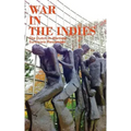 War in the Indies: The Dutch in Wartime, Survivors Remember