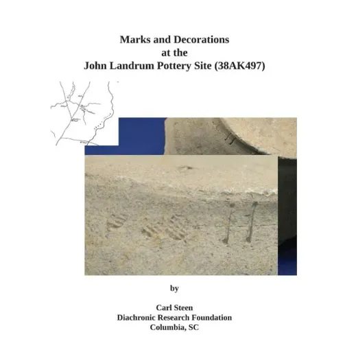 Marks and Decorations at the John Landrum Pottery Site