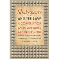 Shakespeare and the Law: A Conversation among Disciplines and Professions