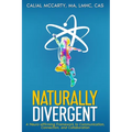 Naturally Divergent: A Neuro-affirming Framework to Communication, Connection, and Collaboration