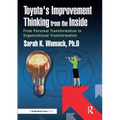Toyota's Improvement Thinking from the Inside: From Personal Transformation to Organizational Transformation