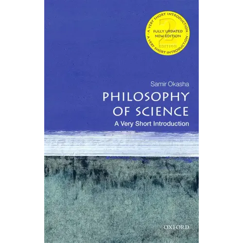 Philosophy of Science: A Very Short Introduction