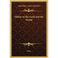 Sallust on the Gods and the World