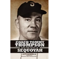 Coach Tommy Thompson and the Boys of Sequoyah