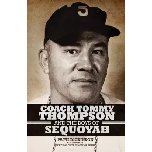 Coach Tommy Thompson and the Boys of Sequoyah