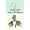 Life Stories: Profiles from The New Yorker