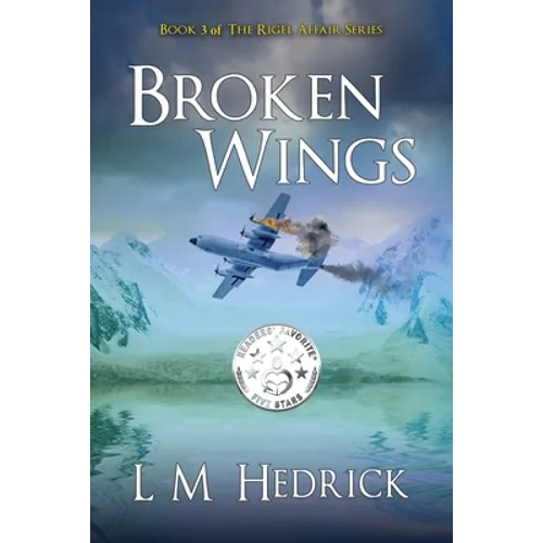 Broken Wings: Terror, intrigue, and murder laced with romance