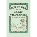 Smokey Bear and the Great Wilderness