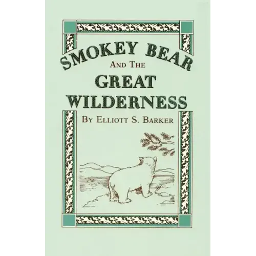 Smokey Bear and the Great Wilderness