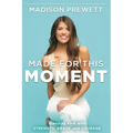 Made for This Moment: Standing Firm with Strength, Grace, and Courage