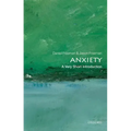 Anxiety: A Very Short Introduction