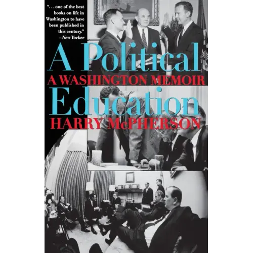 A Political Education: A Washington Memoir