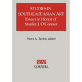 Studies in Southeast Asian Art