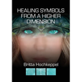 Healing Symbols from a Higher Dimension