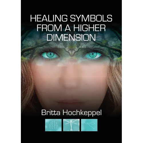 Healing Symbols from a Higher Dimension