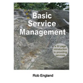 Basic Service Management: A 50-page introduction to providing services