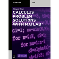 Calculus Problem Solutions with Matlab(r)