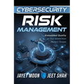 Cybersecurity Risk Management: Embedded Quality as Your Shield from Modern Threats