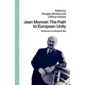 Jean Monnet: The Path to European Unity