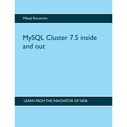MySQL Cluster 7.5 inside and out