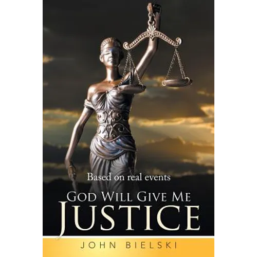 God Will Give Me Justice - Paperback