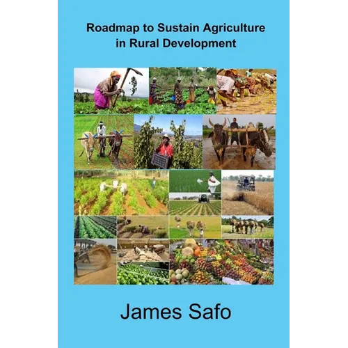 Roadmap to sustain agriculture in rural development