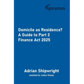 Domicile as Residence?: A Guide to Part 2 Finance ACT 2025
