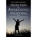 From Pain to Awakening: Evolving Into Women of Substance