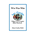 Sex Changes: Who Was Who Edgar Cayce Legacy Bible Playbook