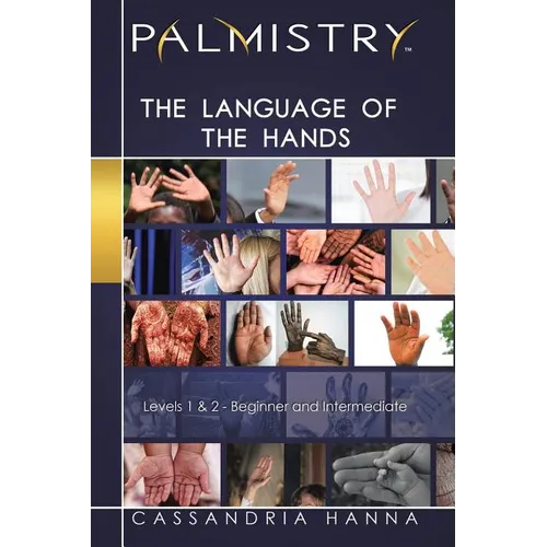 Palmistry: The Language of the Hands: Levels 1 and 2-Beginner and Intermediate