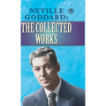 Neville Goddard: The Collected Works