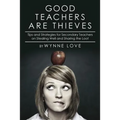 Good Teachers are Thieves: Tips and Strategies for Secondary Teachers on Stealing Well and Sharing the Loot