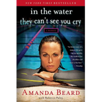 In the Water They Can't See You Cry: A Memoir - Paperback