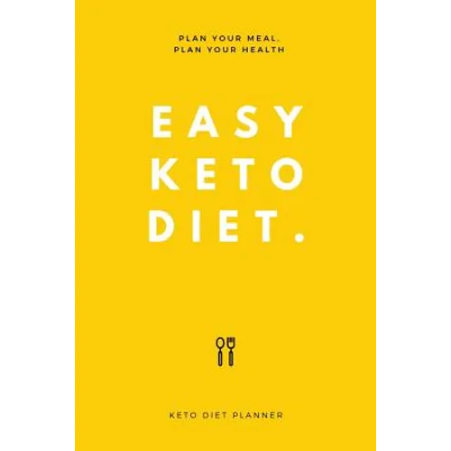 Easy Keto Diet: Plan Your Meal, Plan Your Health